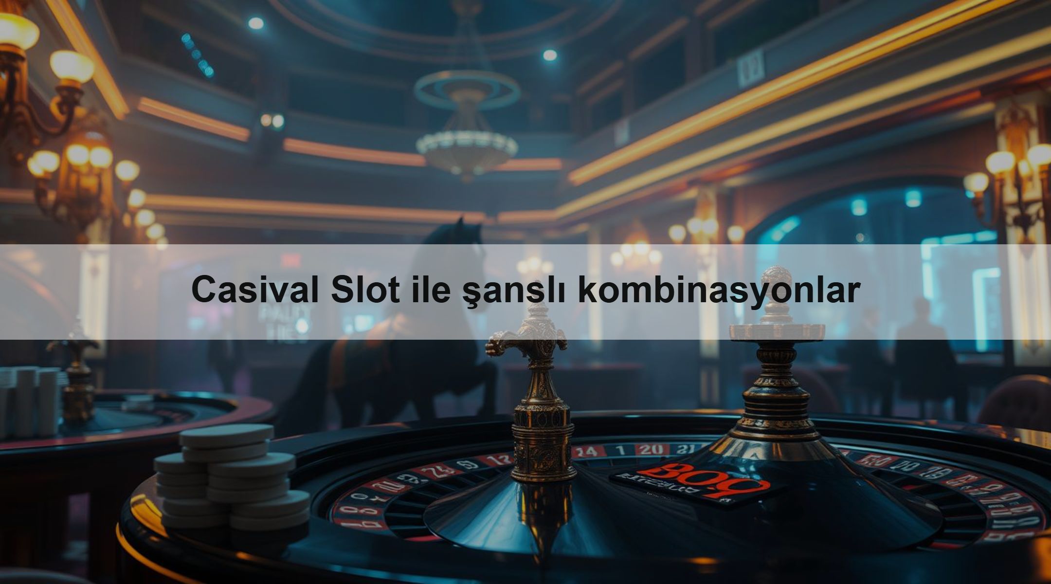 Casival Slot ile şanslı kombinasyonlar 1 Casival Slot ile şanslı kombinasyonlar